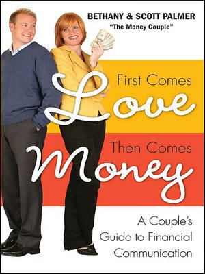 cover image of First Comes Love, Then Comes Money